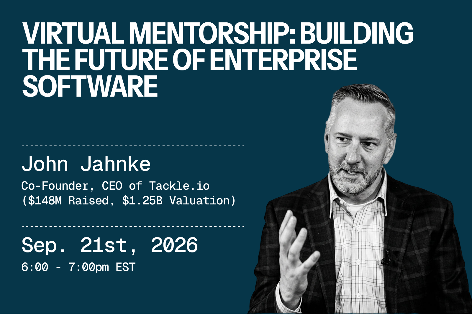 Building the Future of Enterprise Software with John Jahnke, Co-Founder of Tackle ($148M Raised, $1.25B Valuation)